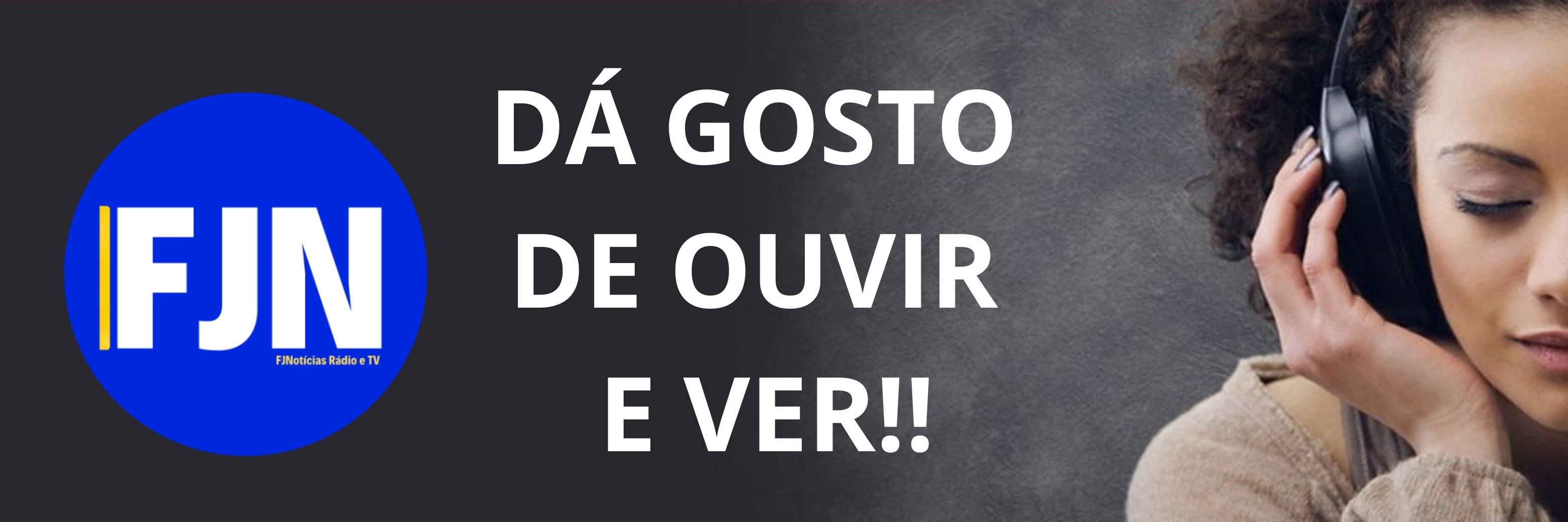 FJN Rádio e TV Dá Gosto de Ver e Ouvir!!